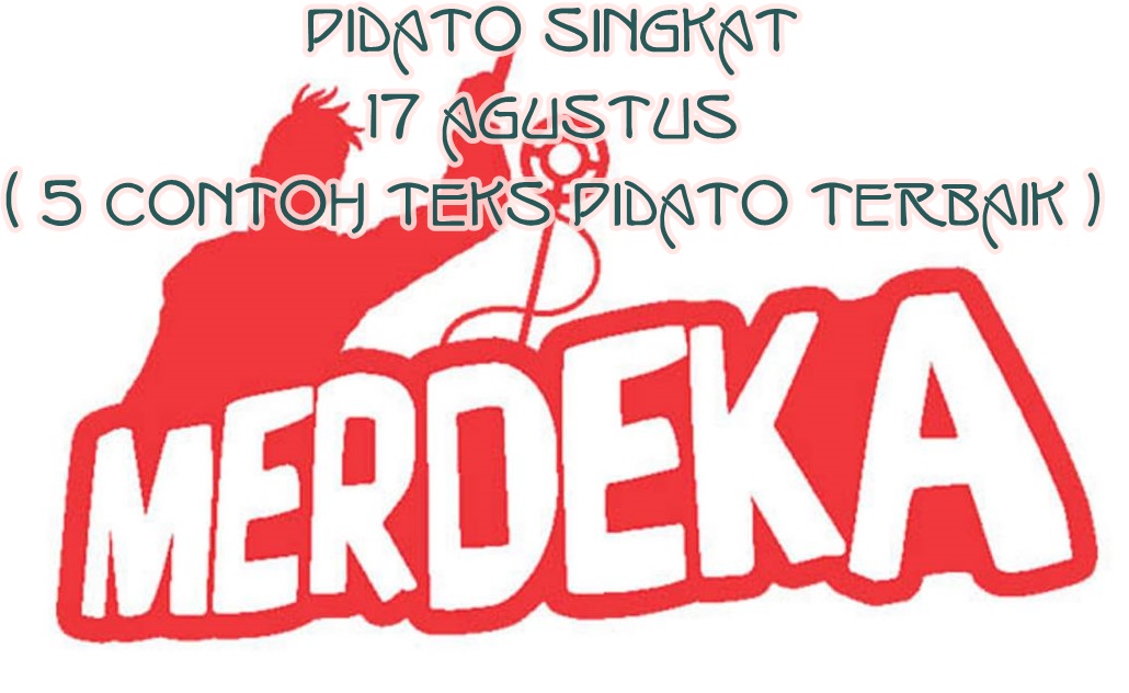 Detail Contoh Pidato 17 Agustus Sekolah Dasar Singkat Nomer 21