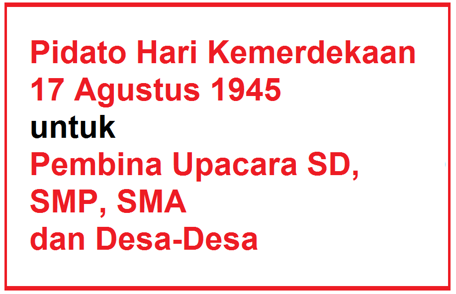 Detail Contoh Pidato 17 Agustus Sekolah Dasar Singkat Nomer 34