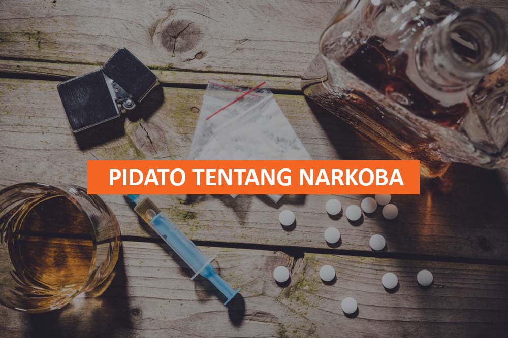 Detail Contoh Pidato Narkoba Nomer 34