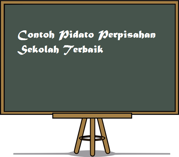 Detail Contoh Pidato Tentang Perpisahan Nomer 36