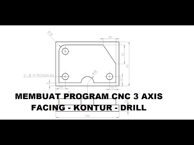 Contoh Program Cnc Milling 3 Axis - KibrisPDR