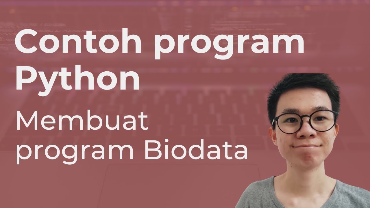 Contoh Program Python Biodata - 52+ Koleksi Gambar