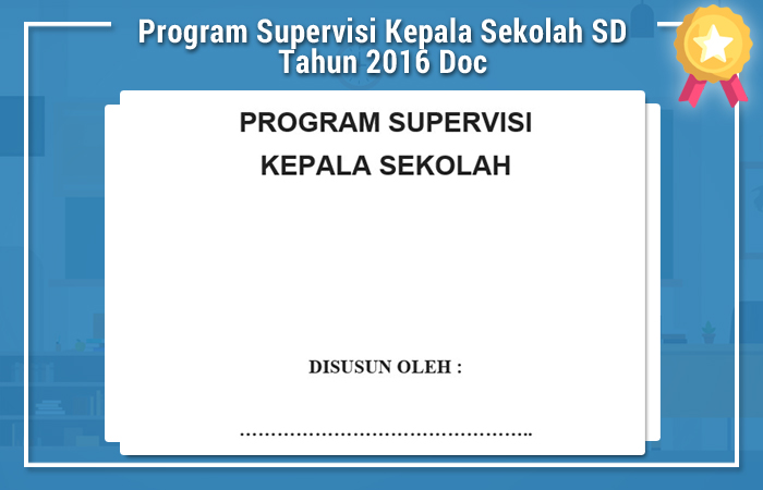 Detail Contoh Program Supervisi Kepala Sekolah Kurikulum 2013 Nomer 3