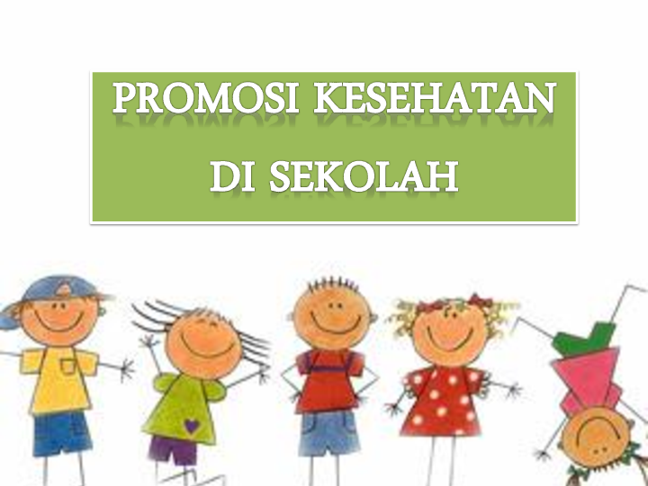 Detail Contoh Promosi Kesehatan Di Sekolah Nomer 8