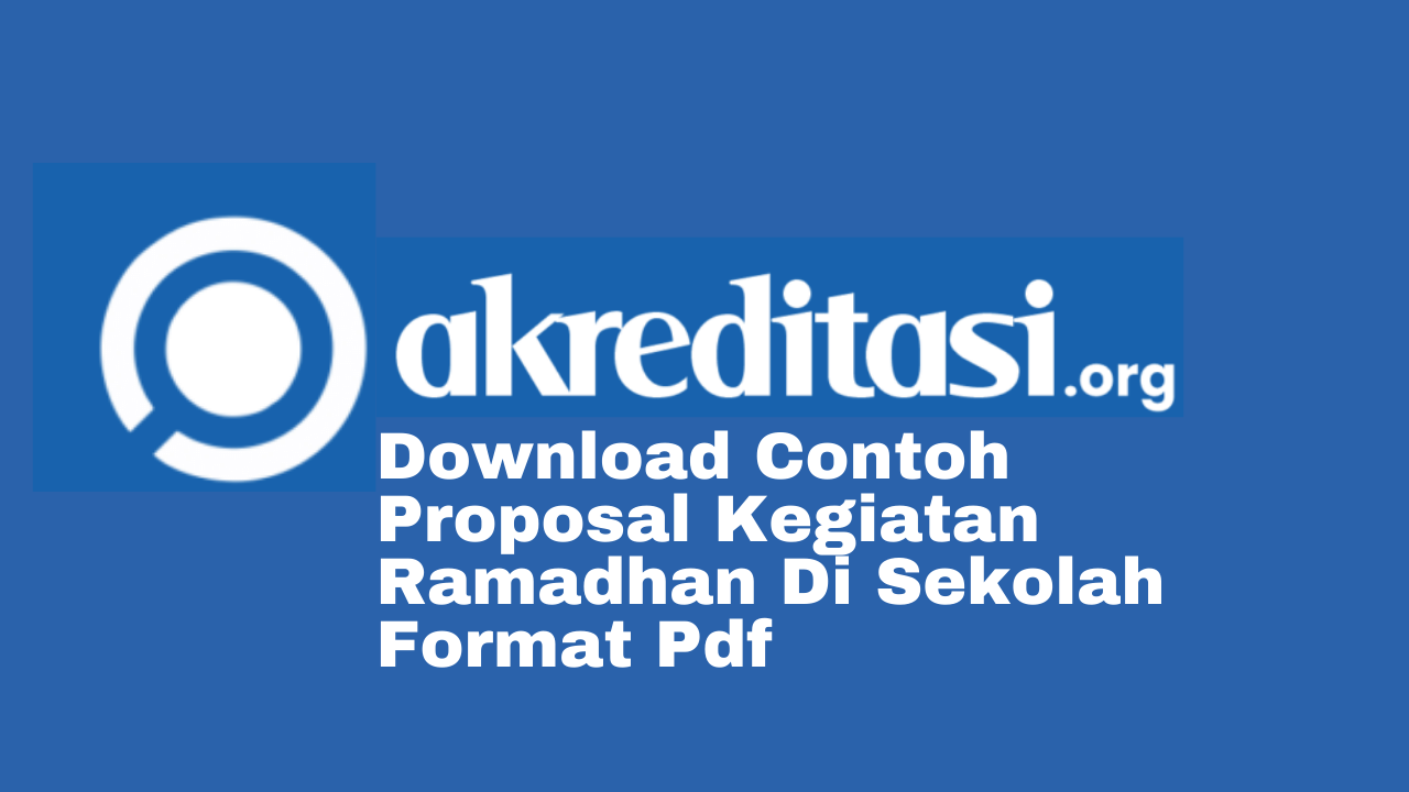 Detail Contoh Proposal Kegiatan Ramadhan Di Sekolah Nomer 35