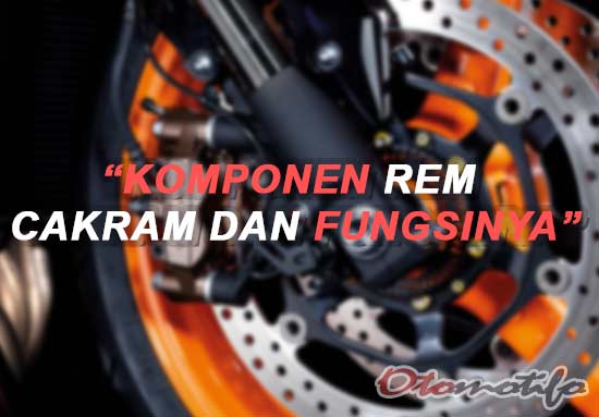 Detail Gambar Komponen Rem Cakram Sepeda Motor Nomer 10