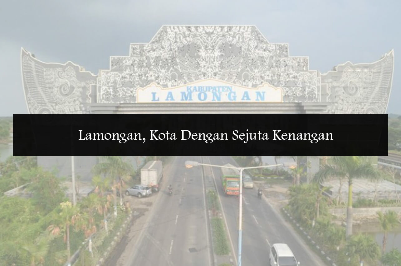 Detail Gambar Kota Lamongan Nomer 49