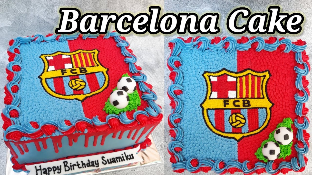 Detail Gambar Kue Ulang Tahun Barcelona Nomer 18