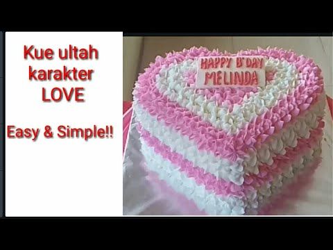 Detail Gambar Kue Ulang Tahun Love Nomer 10