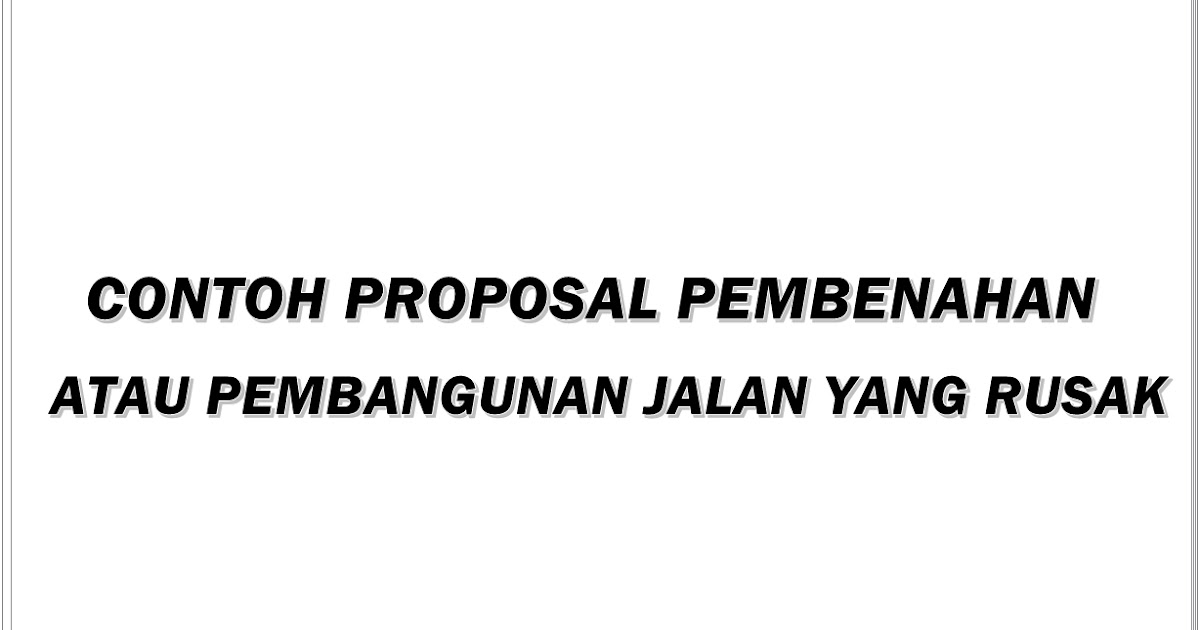 Detail Contoh Proposal Pembangunan Jalan Aspal Nomer 18