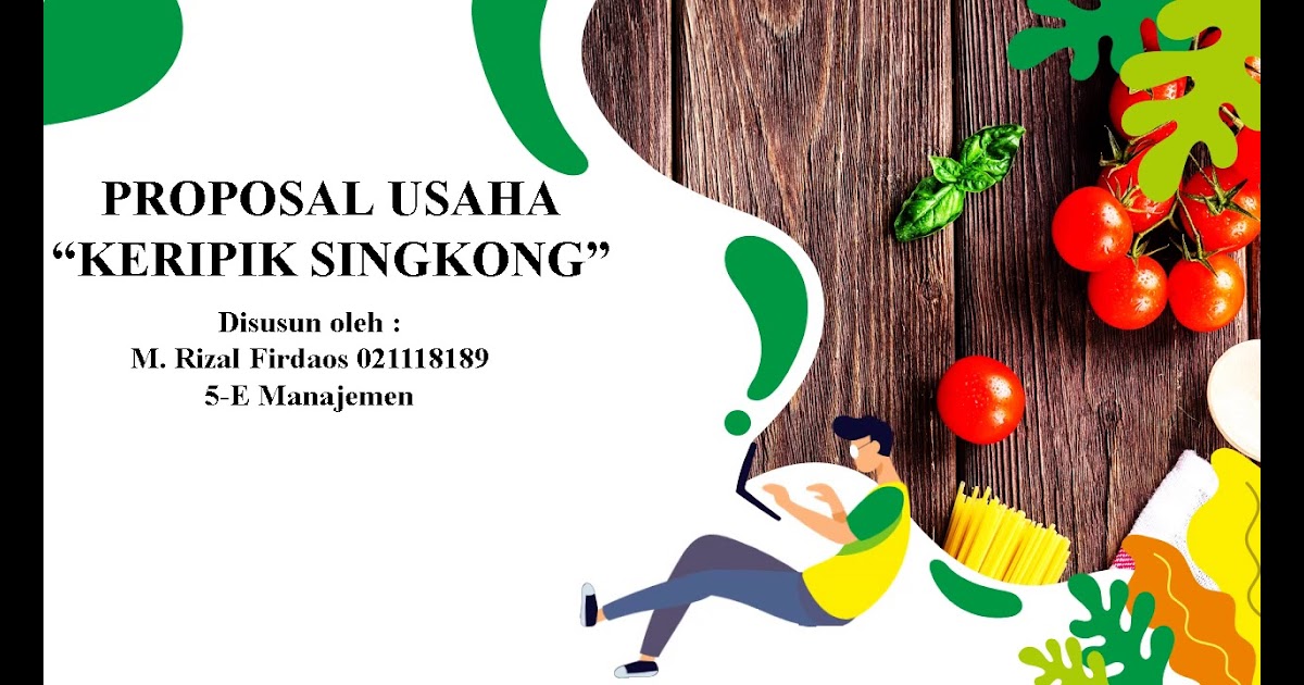 Detail Contoh Proposal Usaha Keripik Singkong Lengkap Nomer 34