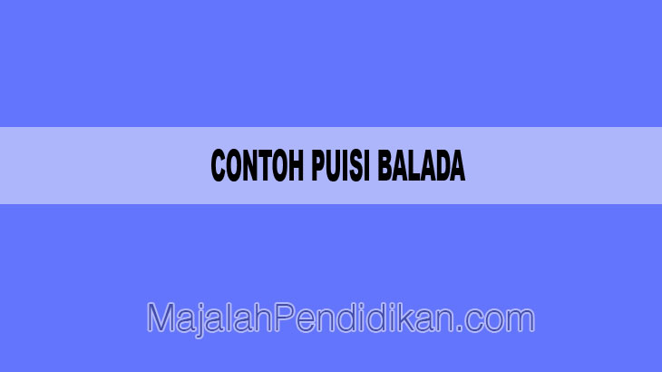 Detail Contoh Puisi Balada Nomer 5