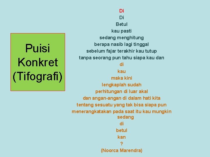 Detail Contoh Puisi Kontemporer Tipografi Nomer 15