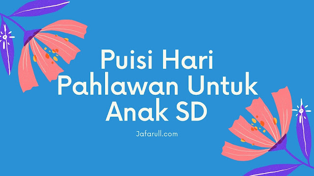 Detail Contoh Puisi Pahlawan Nomer 46