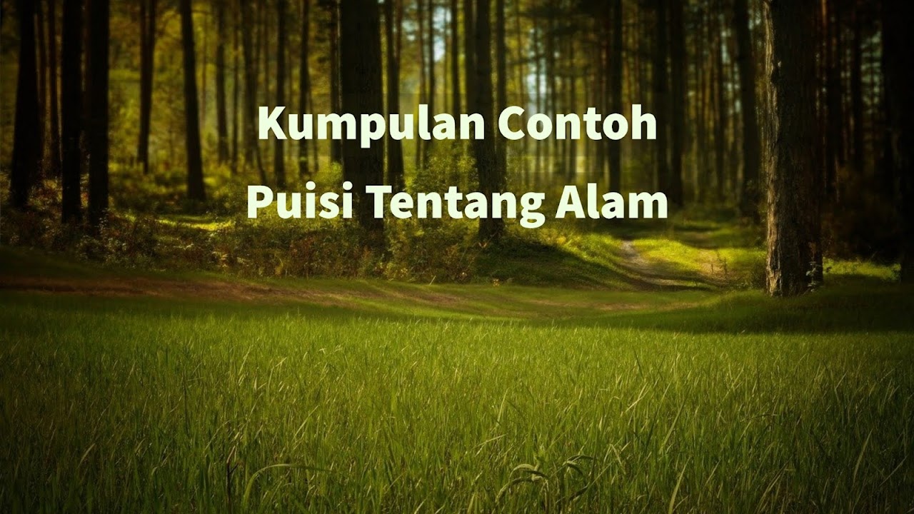 Detail Contoh Puisi Pendek Tentang Alam Nomer 27