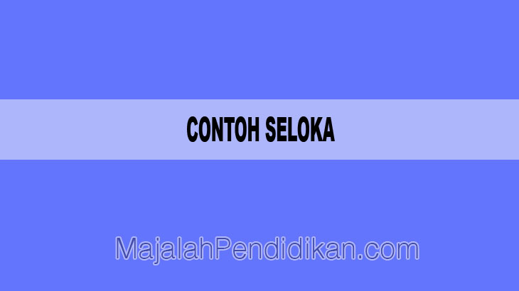 Detail Contoh Puisi Seloka Nomer 43