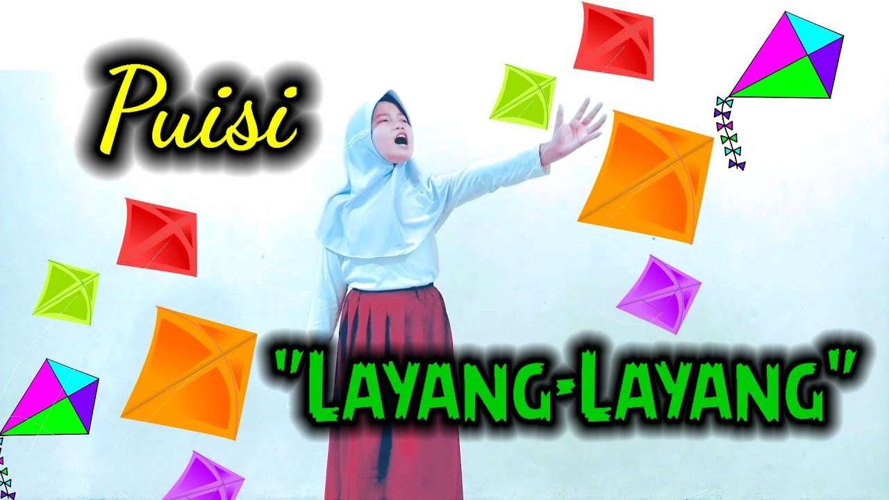 Detail Contoh Puisi Tentang Layang Layang Nomer 11