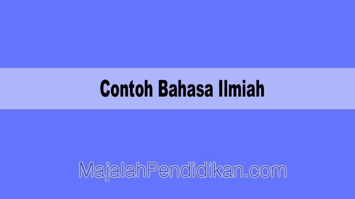 Detail Contoh Ragam Ilmiah Nomer 7