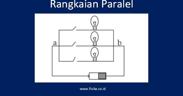 Detail Contoh Rangkaian Seri Dan Paralel Nomer 35