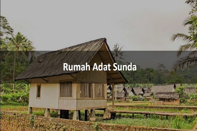 Detail Contoh Rumah Adat Sunda Nomer 11