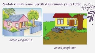 Detail Contoh Rumah Kotor Nomer 33