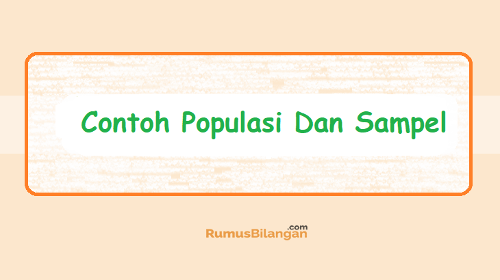 Detail Contoh Sampel Dalam Statistika Nomer 2