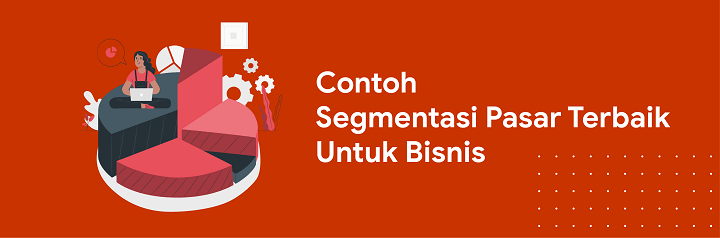 Detail Contoh Segmentasi Geografis Nomer 6