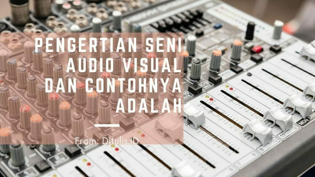 Detail Contoh Seni Audio Visual Nomer 2