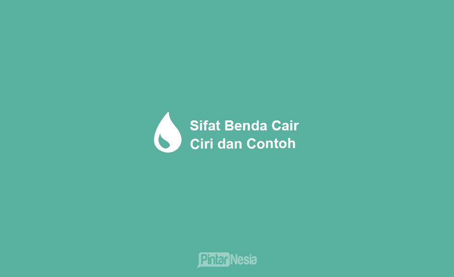 Detail Contoh Sifat Benda Cair Nomer 50