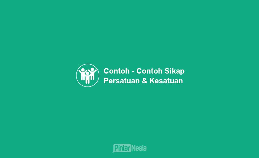 Detail Contoh Sikap Persatuan Di Sekolah Nomer 51