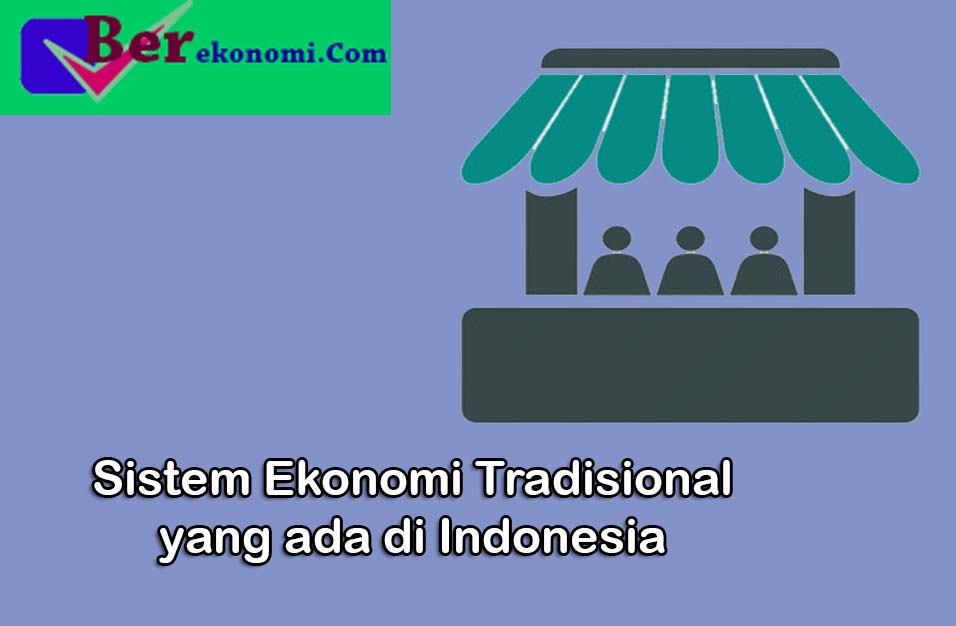 Detail Contoh Sistem Ekonomi Nomer 8