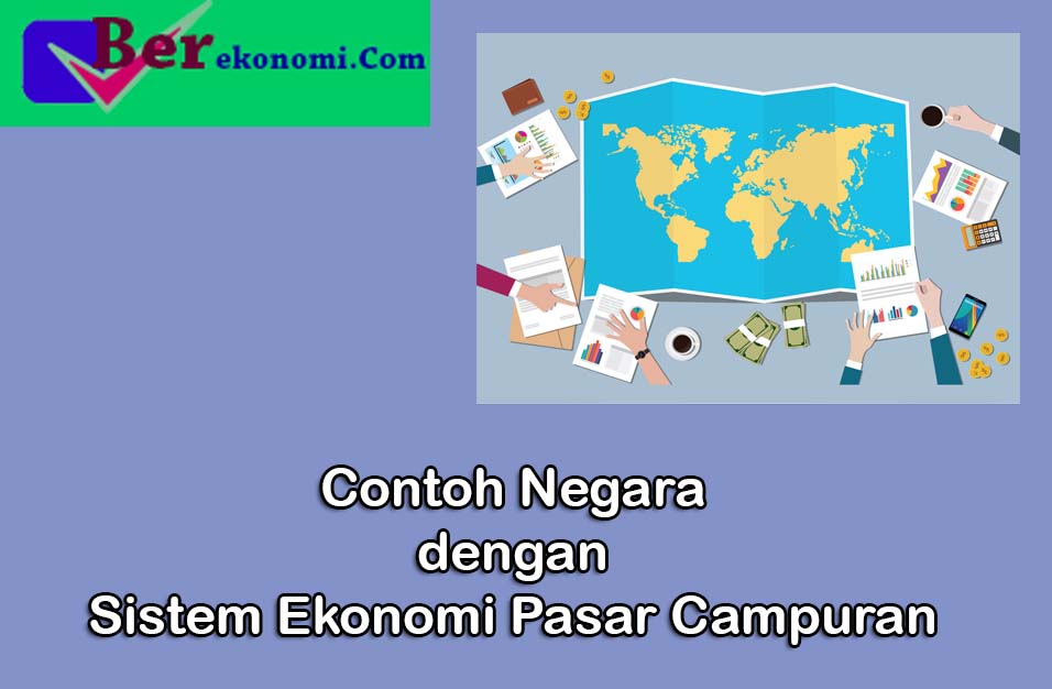 Detail Contoh Sistem Ekonomi Pasar Nomer 22