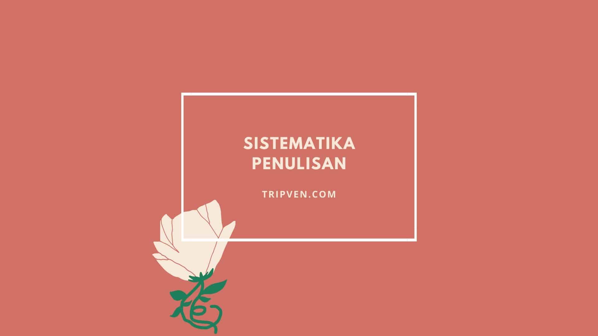 Detail Contoh Sistematika Penulisan Makalah Nomer 47