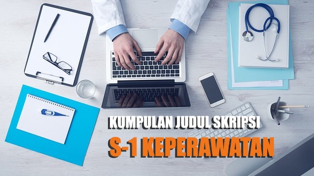 Detail Contoh Skripsi S1 Keperawatan Lengkap Nomer 37