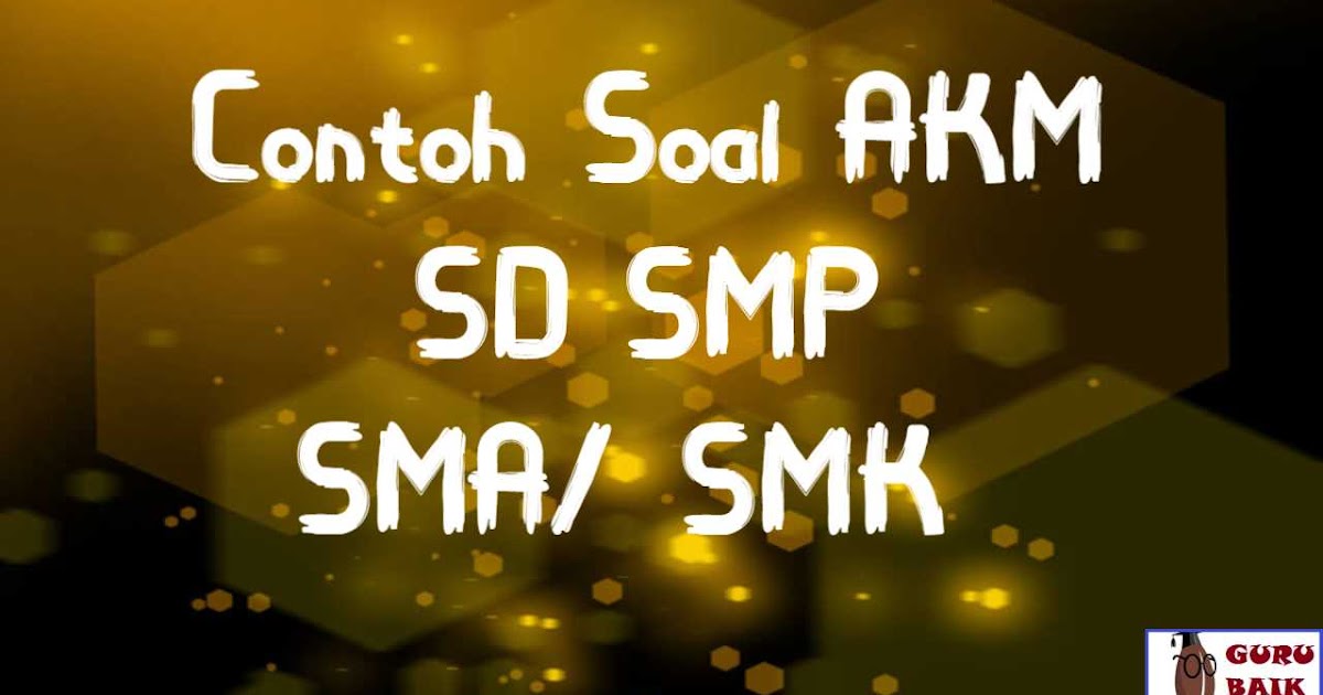 Detail Contoh Soal Akm Guru Nomer 10