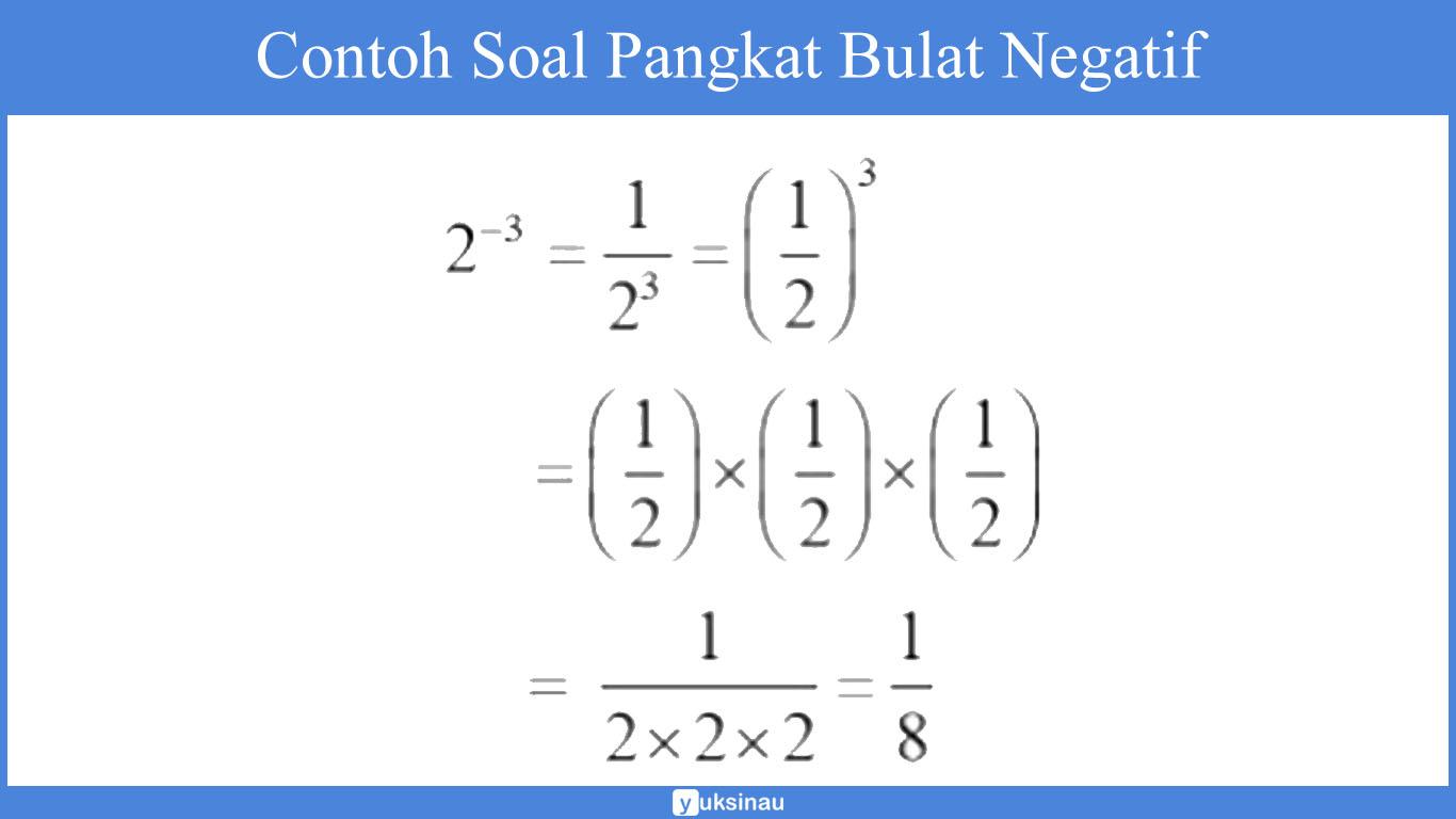 Detail Contoh Soal Bilangan Berpangkat Negatif Nomer 3