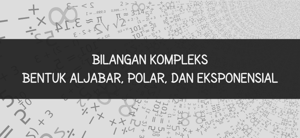 Detail Contoh Soal Bilangan Kompleks Nomer 47