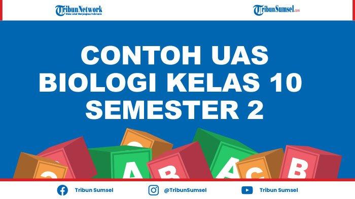 Detail Contoh Soal Biologi Kelas 11 Semester 2 Nomer 44