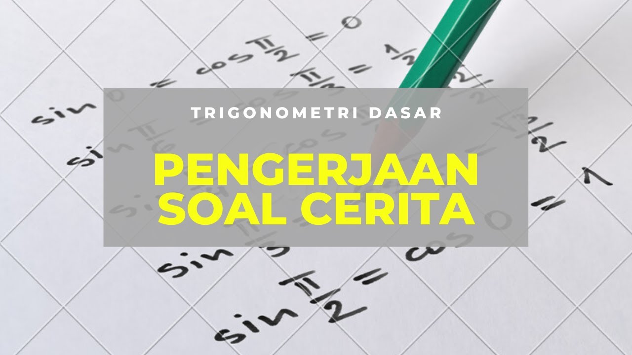 Detail Contoh Soal Cerita Trigonometri Nomer 44