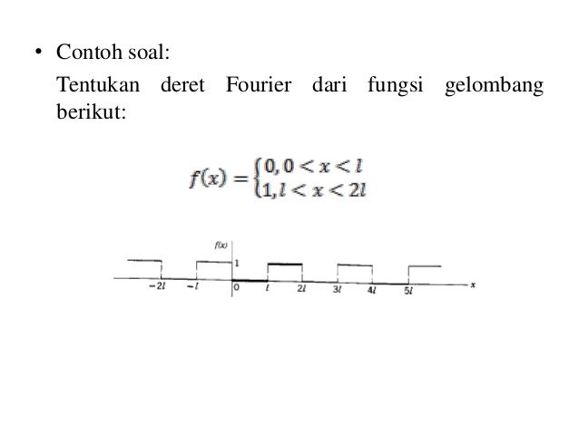 Detail Contoh Soal Deret Fourier Nomer 35