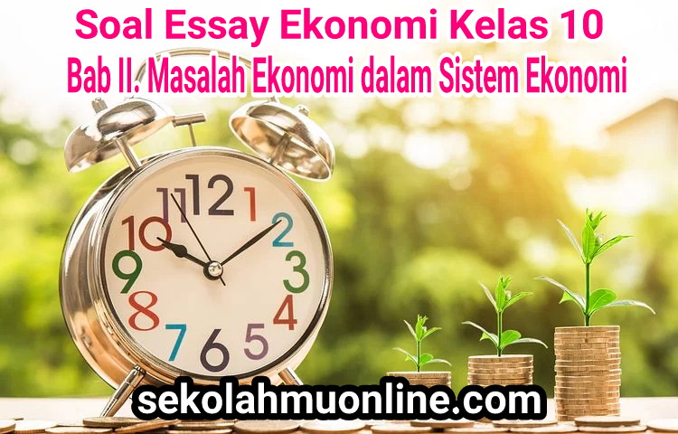 Detail Contoh Soal Ekonomi Kelas 10 Nomer 41