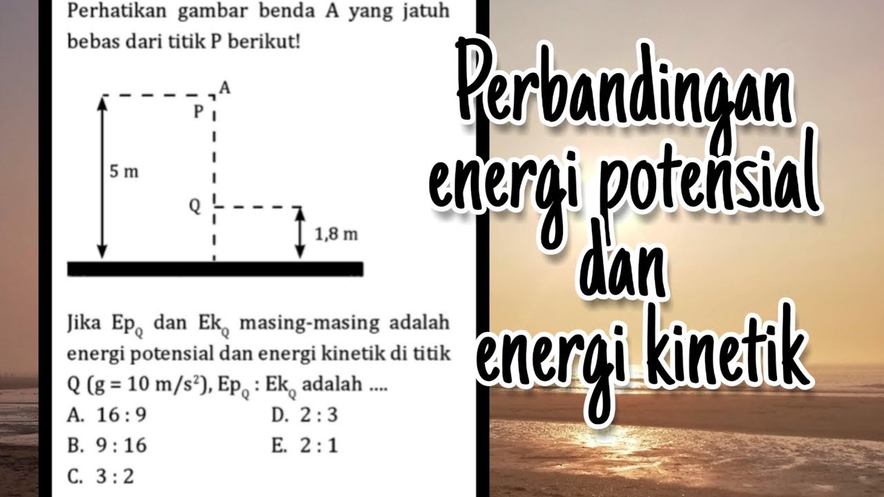 Detail Contoh Soal Energi Kinetik Dan Potensial Nomer 25