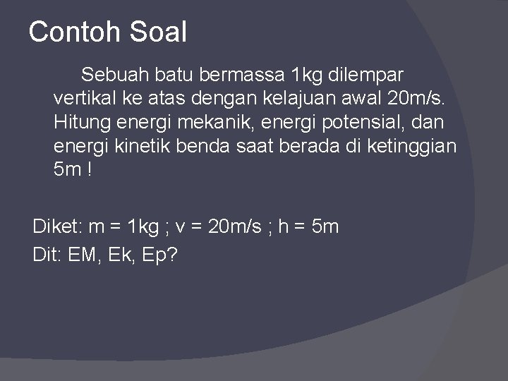 Detail Contoh Soal Energi Kinetik Dan Potensial Nomer 42