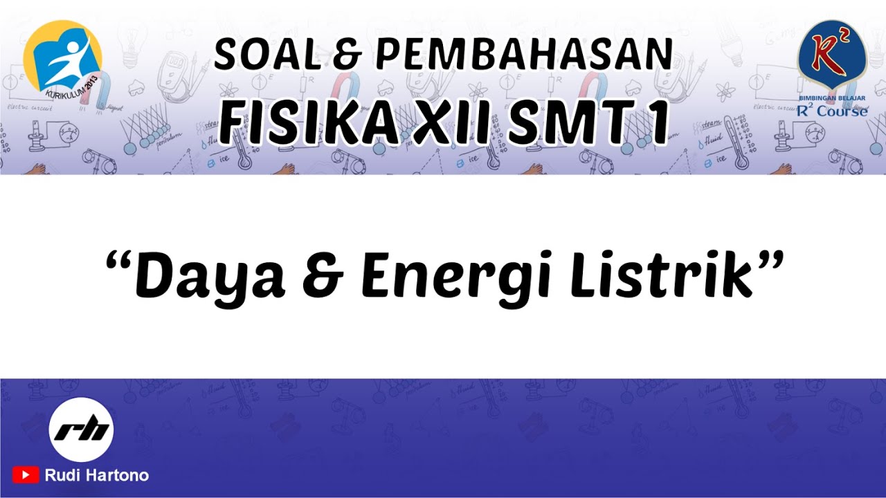 Detail Contoh Soal Energi Listrik Nomer 50