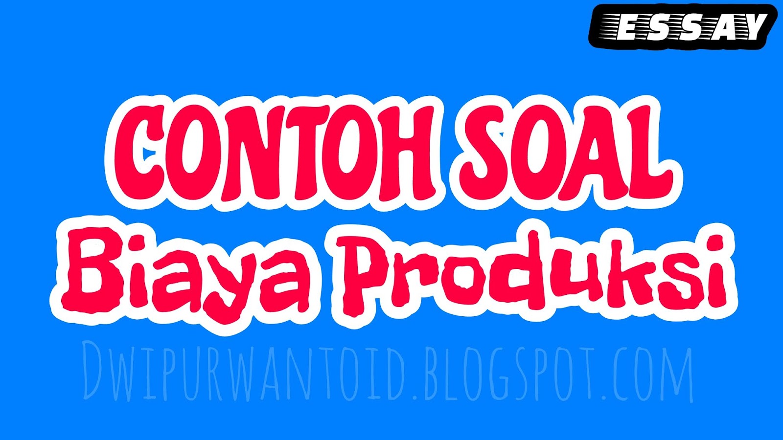 Detail Contoh Soal Esai Nomer 47