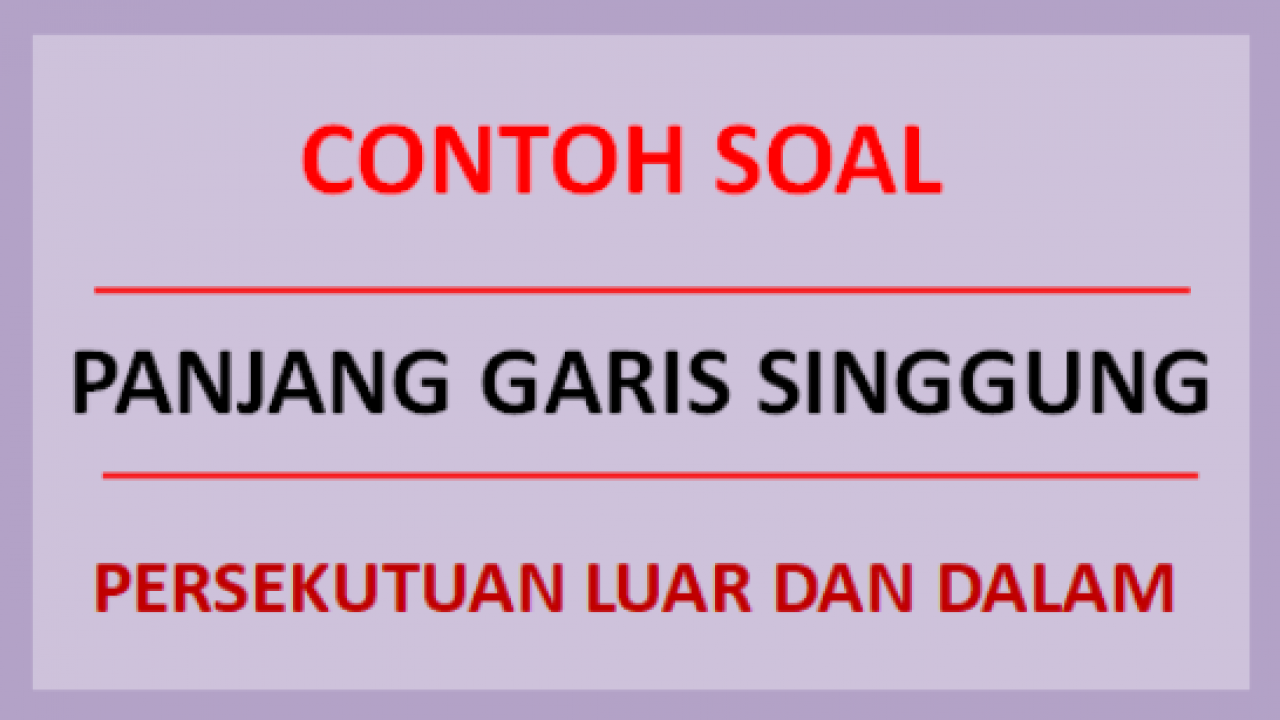 Detail Contoh Soal Garis Singgung Nomer 22