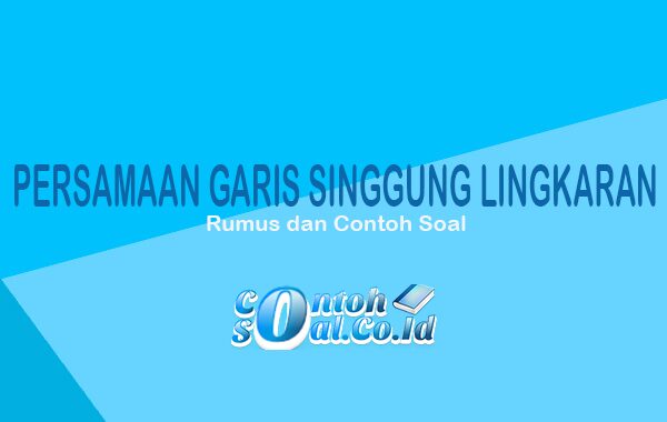 Detail Contoh Soal Garis Singgung Nomer 56