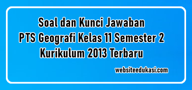 Detail Contoh Soal Geografi Kelas 11 Semester 2 Kurikulum 2013 Nomer 22