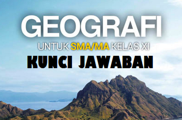 Detail Contoh Soal Geografi Kelas 11 Semester 2 Kurikulum 2013 Nomer 56