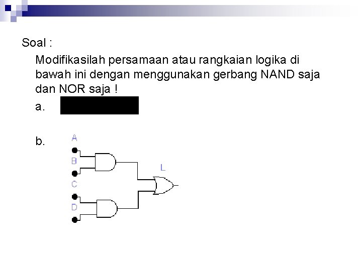 Detail Contoh Soal Gerbang Logika Nomer 52